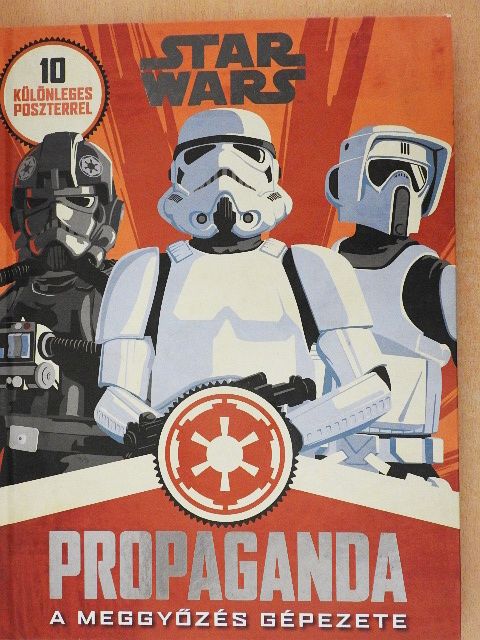 Pablo Hidalgo - Star Wars - Propaganda [antikvár]