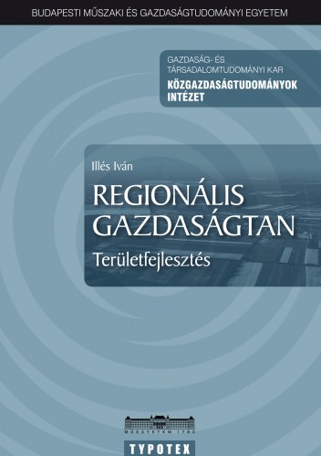 Illés Iván - Regionális gazdaságtan [eKönyv: pdf]