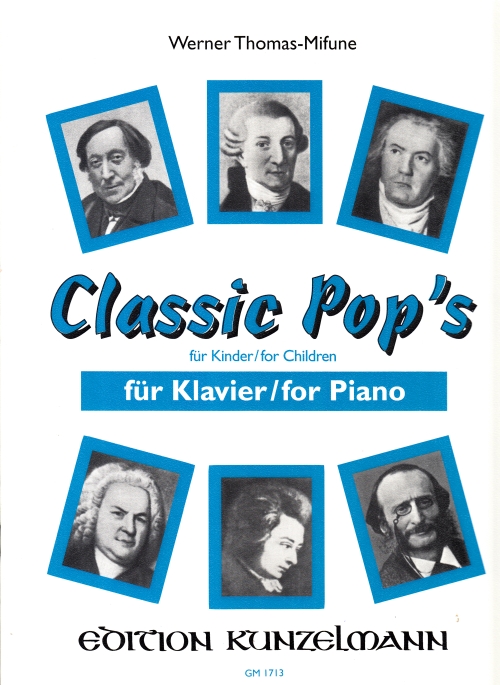 THOMAS-MIFUNE, WERNER - CLASSIC POP'S FÜR KINDER FÜR KLAVIER
