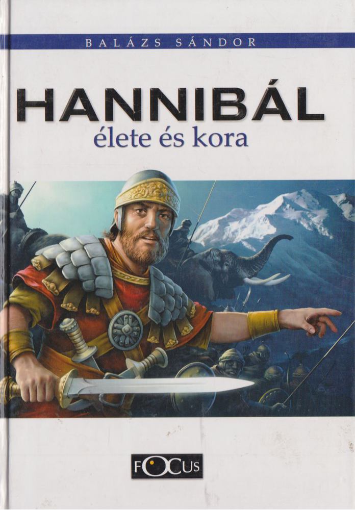 Balázs Sándor - Hannibál élete és kora [antikvár]
