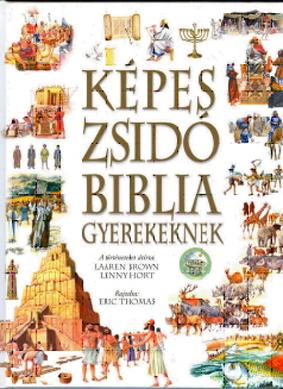 Laaren Brown - Lenny Hort - Képes zsidó biblia gyerekeknek