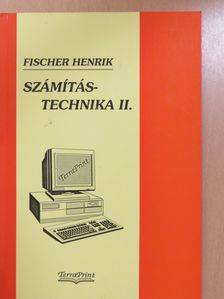 Fischer Henrik - Számítástechnika II. [antikvár]