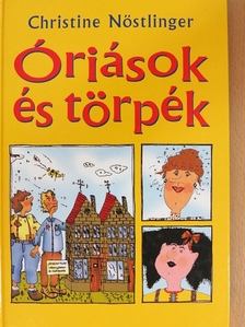 Christine Nöstlinger - Óriások és törpék [antikvár]