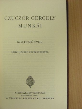 Czuczor Gergely - Czuczor Gergely munkái [antikvár]