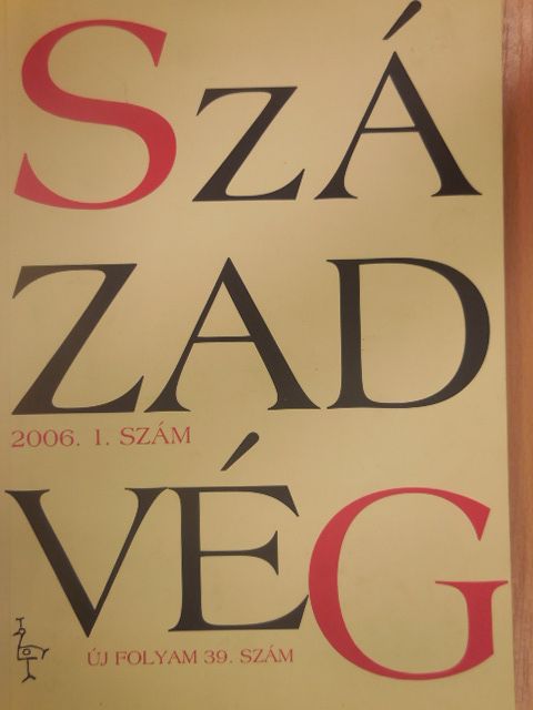 Csizmadia Sándor - Századvég 2006/1. [antikvár]