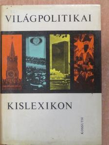 Bácskai Tamás - Világpolitikai kislexikon [antikvár]