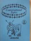 Conversational Topics - Leisure [antikvár]