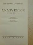 Sherwood Anderson - A nagy ember [antikvár]