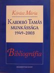 Kórász Mária - Kabdebó Tamás munkássága [antikvár]