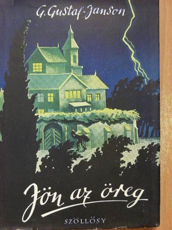 Gösta Gustaf-Janson - Jön az öreg [antikvár]