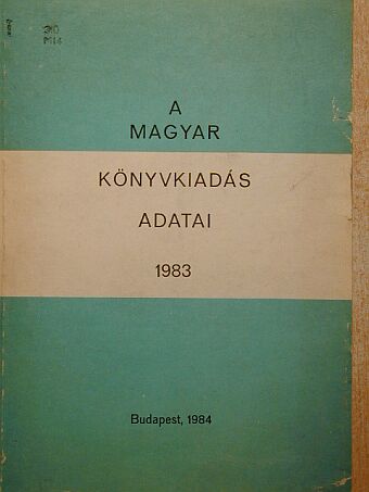 A magyar könyvkiadás adatai 1983 [antikvár]