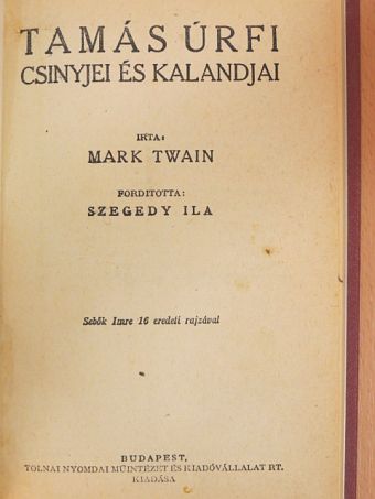 Mark Twain - Tamás úrfi csinyjei és kalandjai [antikvár]