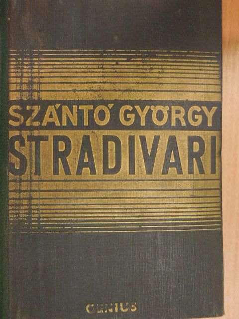 Szántó György - Stradivari I-II. [antikvár]