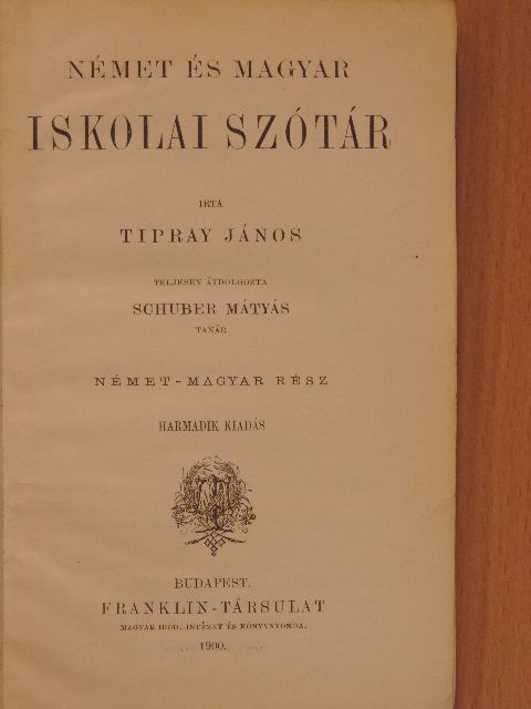 Tipray János - Német és magyar iskolai szótár I-II. [antikvár]