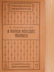 Dr. Bartha József - A magyar művelődés története [antikvár]