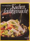 Franz Maier-Bruck - Kochen leichtgemacht [antikvár]