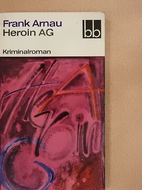 Frank Arnau - Heroin AG [antikvár]
