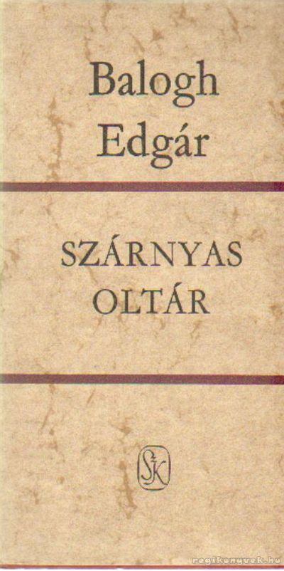 BALOGH EDGÁR - Szárnyas oltár [antikvár]