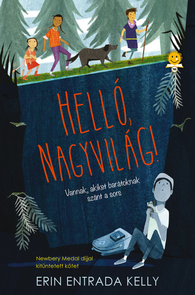 Erin Entrada Kelly - Helló, nagyvilág!
