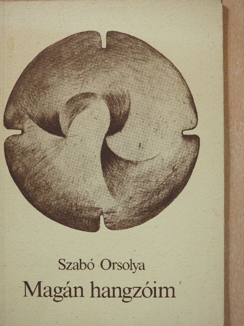 Szabó Orsolya - Magán hangzóim (dedikált, számozott példány) [antikvár]