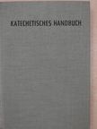 Alfred Barth - Katechetisches Handbuch zum katholischen Katechismus II/1. [antikvár]