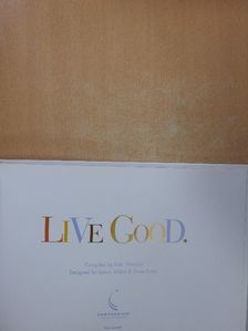 Live Good. [antikvár]