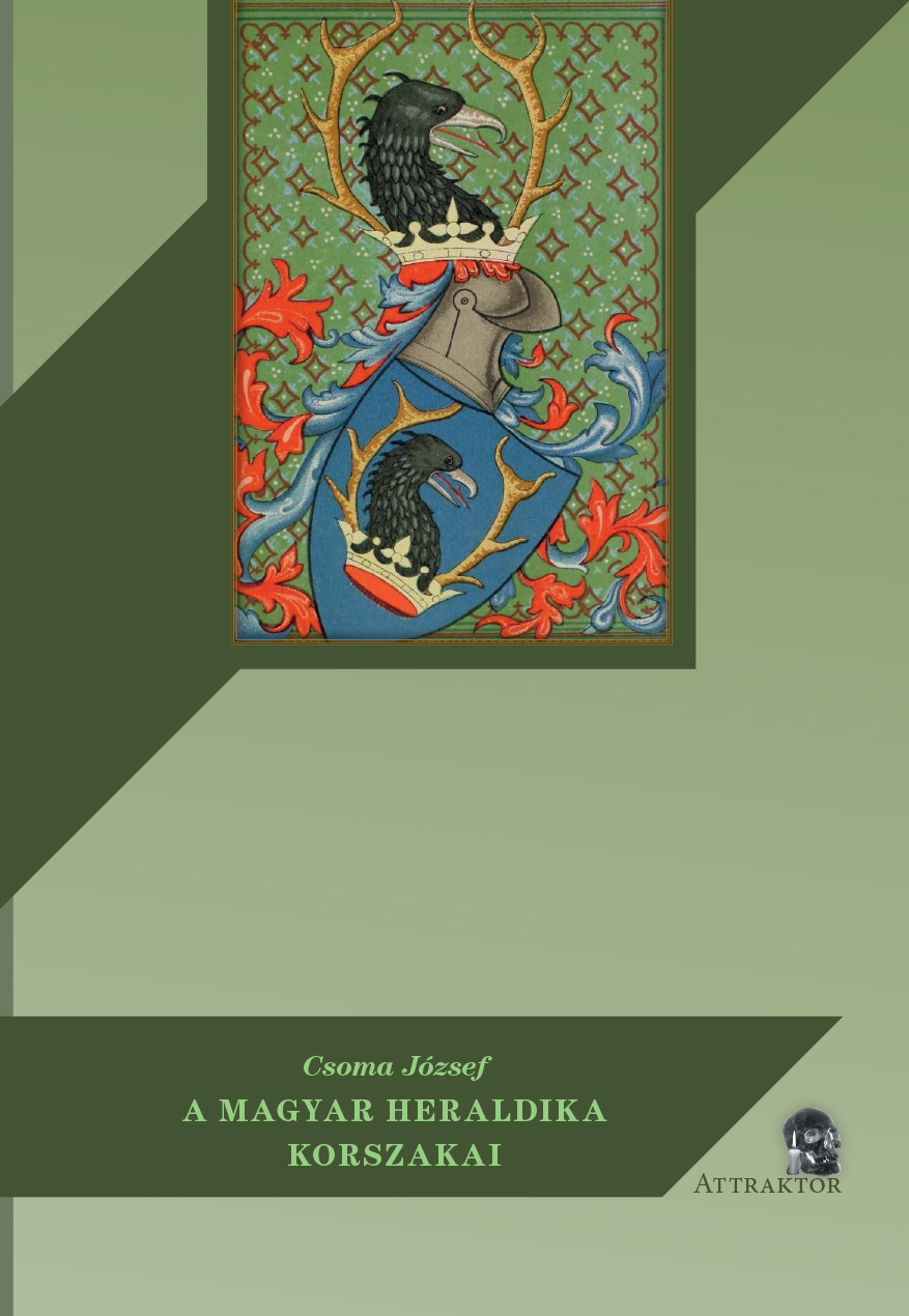 Csoma József - A magyar heraldika korszakai