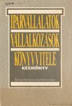 Puskás Julianna, Katona József, Nagy János, Lukács Lajos, Bíró Tibor, Dolesch Ferenc, Dudás Jánosné - Iparvállalatok, vállalkozások könyvvitele [antikvár]