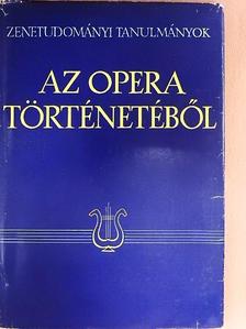 Bónis Ferenc - Az opera történetéből [antikvár]