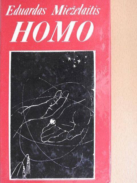 Eduardas Miezelaitis - Homo [antikvár]