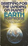 HOLROYD, STUART - Briefing for the Landing on Planet Earth [antikvár]