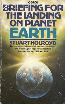 HOLROYD, STUART - Briefing for the Landing on Planet Earth [antikvár]