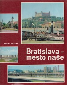 Karol Belicky - Bratislava [antikvár]