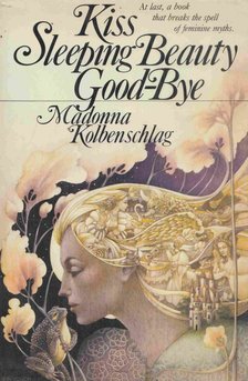 Madonna Kolbenschlag - Kiss Sleeping Beauty Goodbye [antikvár]