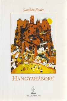 Gombár Endre - Hangyaháború [antikvár]
