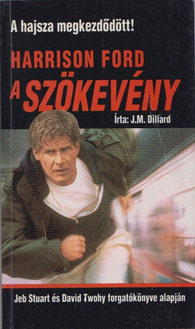 J. M. Dillard - A szökevény (Harrison Ford) [antikvár]