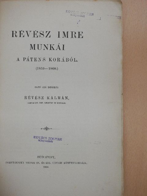 Révész Imre - Révész Imre munkái a pátens korából [antikvár]