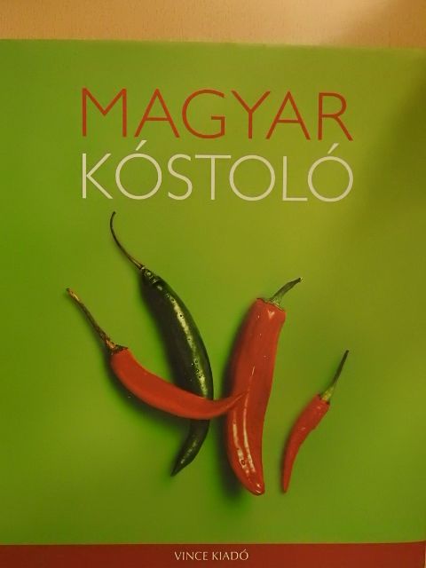 Gergely Anikó - Magyar kóstoló [antikvár]