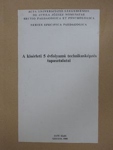 Drien Károly - A kísérleti 5 évfolyamú technikusképzés tapasztalatai [antikvár]