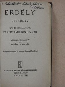 Dr. Reich Milton Oszkár - Erdély [antikvár]