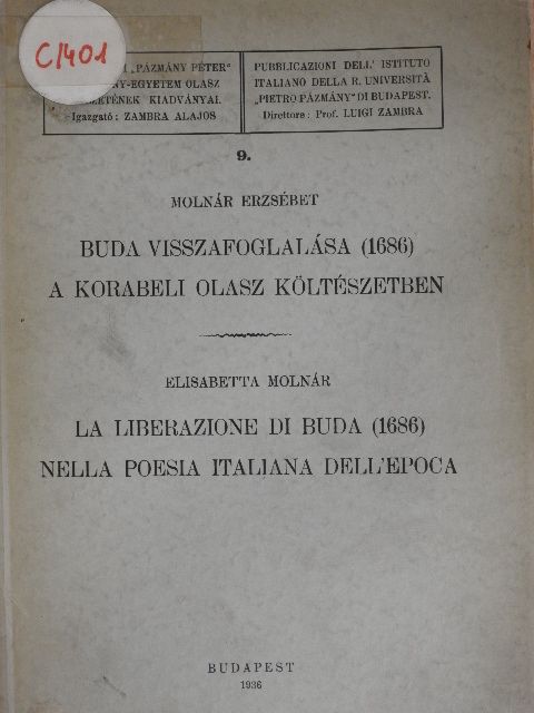 Elisabetta Molnár - Buda visszafoglalása (1689) a korabeli olasz költészetben [antikvár]