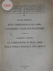Elisabetta Molnár - Buda visszafoglalása (1689) a korabeli olasz költészetben [antikvár]