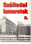 Fehér Tamásné, Schablik Vilmos Dr. - Szállodai ismeretek II. [antikvár]