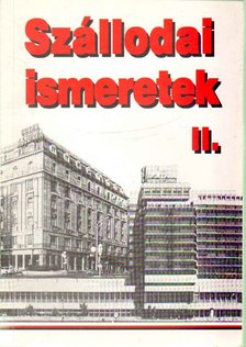 Fehér Tamásné, Schablik Vilmos Dr. - Szállodai ismeretek II. [antikvár]