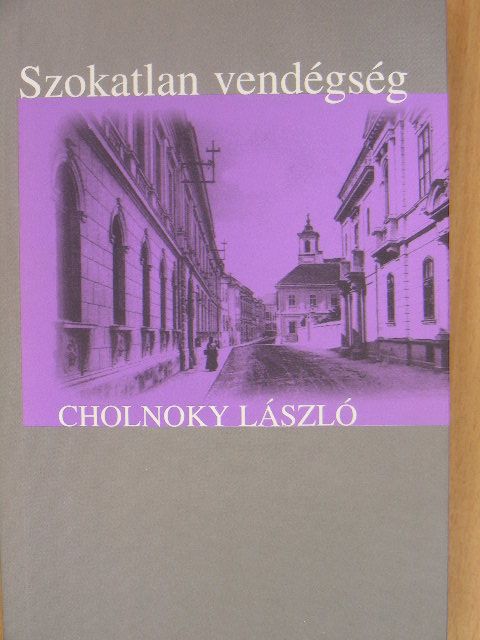 Cholnoky László - Szokatlan vendégség [antikvár]