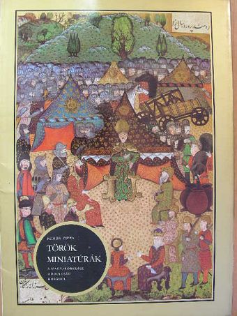Fehér Géza - Török miniatúrák [antikvár]