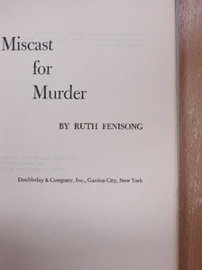 Ruth Fenisong - Miscast for Murder [antikvár]