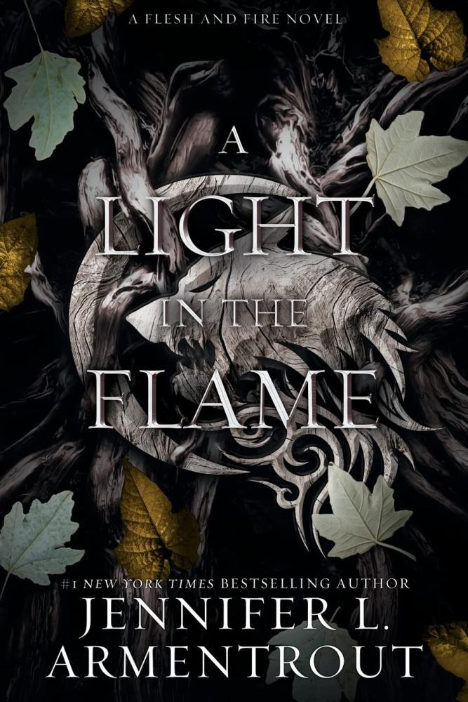 Jennifer L. Armentrout - A Light in the Flame (Flesh and Fire Series, Book 2)
