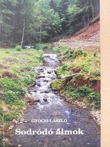 Gyócsi László - Sodródó álmok [antikvár]