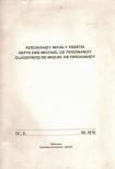 FERDINANDY MIHÁLY - Ferdinandy Mihály füzetei / Hefte des Michael de Ferdinandy / Cuadernos de Miguel de Ferdinandy IV., 2. XII, 1976 [antikvár]